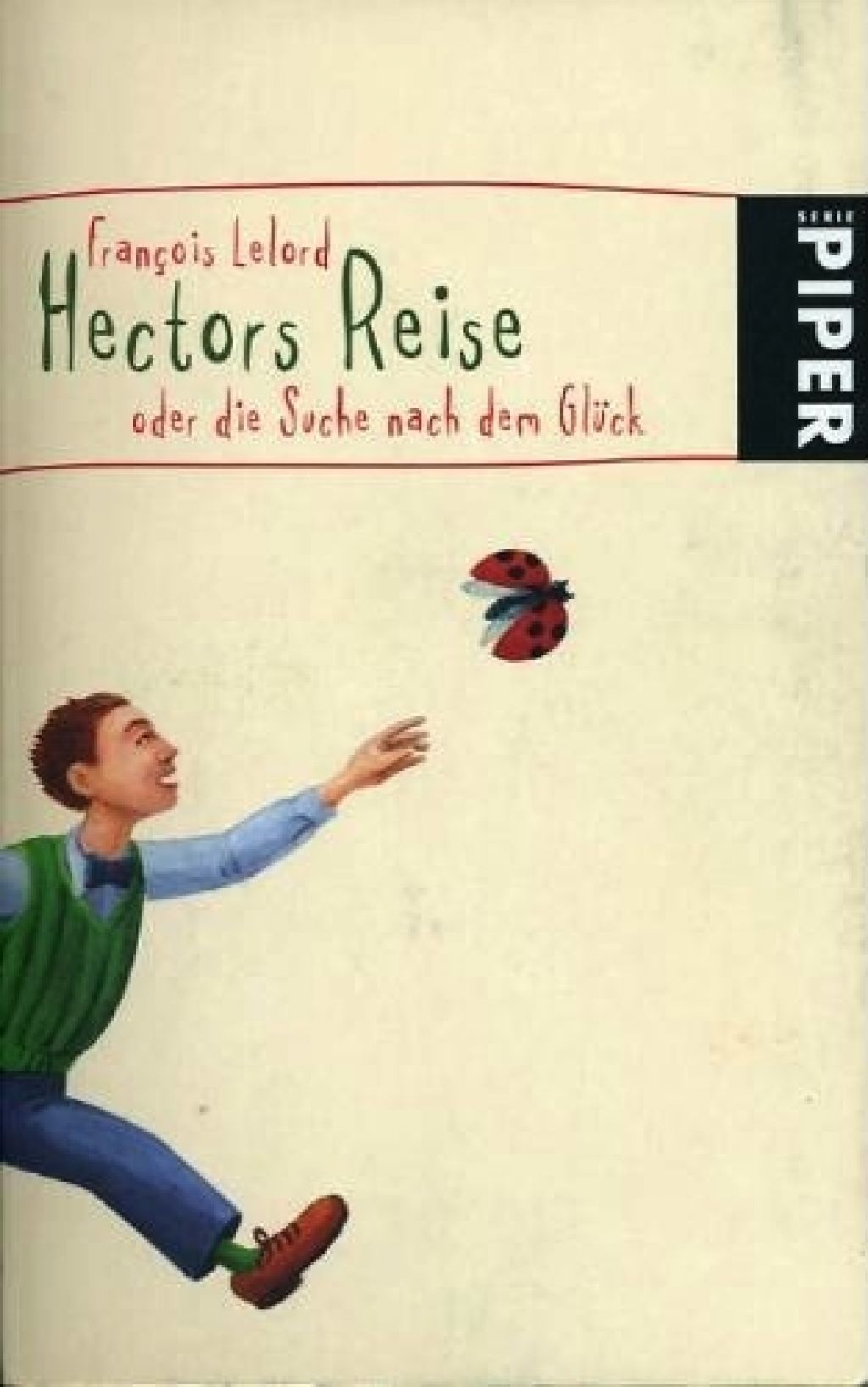 Die Suche nach dem Glück
