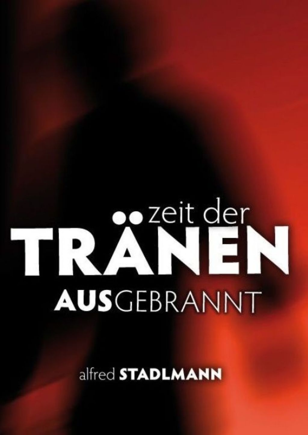 Zeit der Tränen - Ausgebrannt