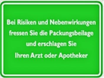 Risiken und Nebenwirkungen....